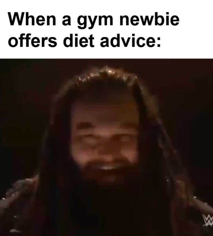When A Gym Newbie Offers Diet Advice