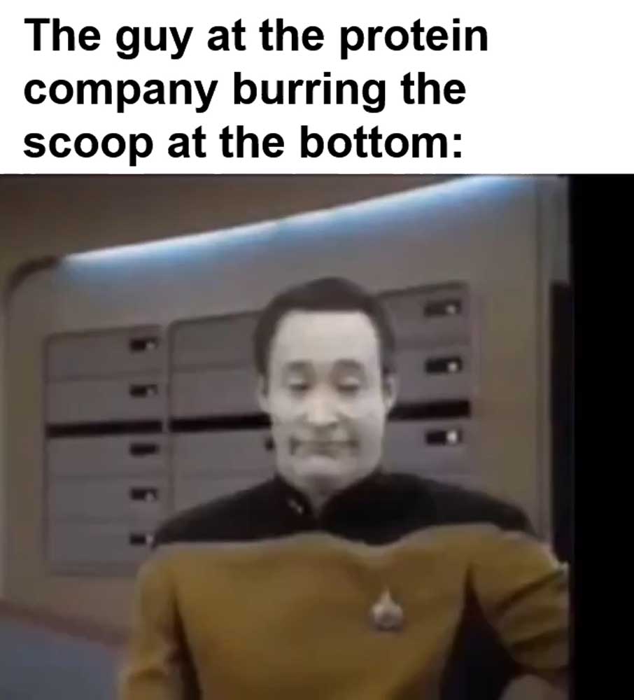 The Guy At The Protein Company Burring The Scoop At The Bottom