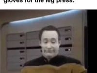 When They Putting On Lifting Gloves For The Leg Press