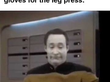 When They Putting On Lifting Gloves For The Leg Press