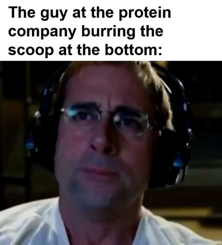 The Guy At The Protein Company Burring The Scoop At The Bottom