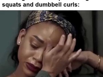 When It's Rest Day But All You're Thinking About Is Super Setting Squats And Dumbbell Curls