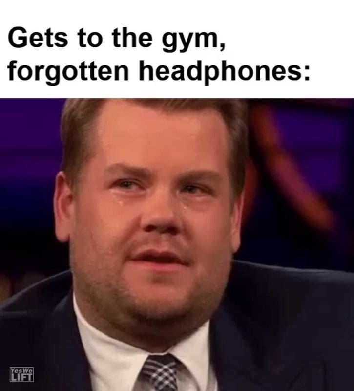 Gets To The Gym Forgotten Headphones