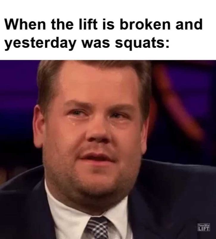 When The Lift Is Broken And Yesterday Was Squats