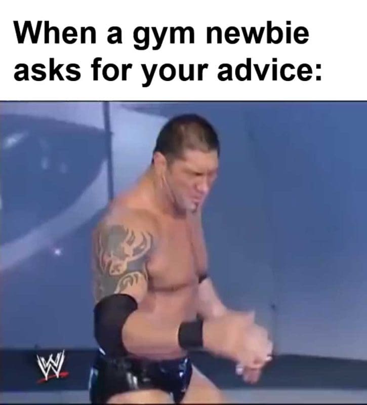 When A Gym Newbie Asks For Your Advice