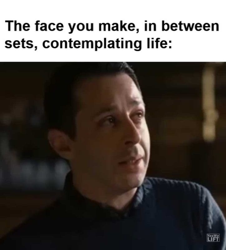 The Face You Make In Between Sets Contemplating Life