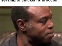 My Face About To Start My Sixth Serving Of Chicken Broccoli