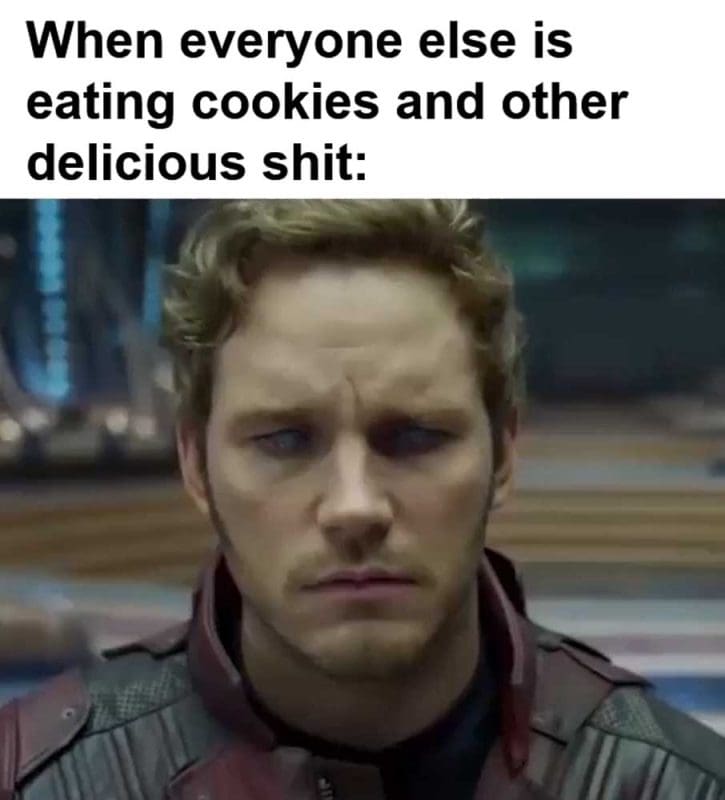 When Everyone Else Is Eating Cookies And Other Delicious Shit