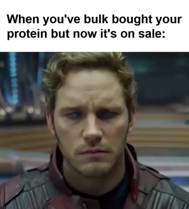 When You've Bulk Bought Your Protein But Now It's On Sale