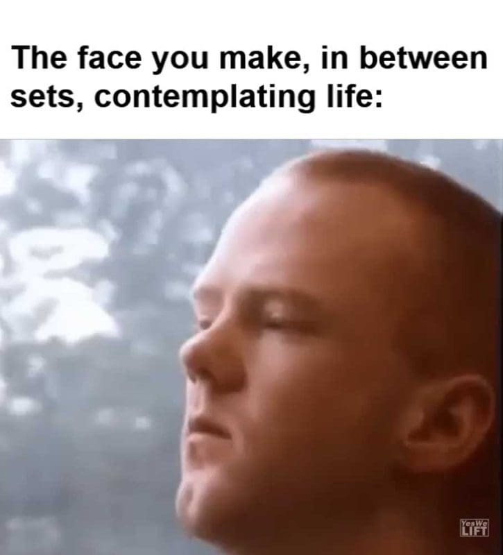 The Face You Make In Between Sets Contemplating Life