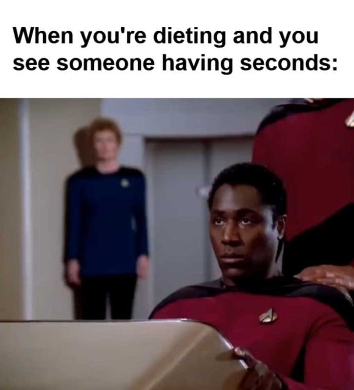 When You're Dieting And You See Someone Having Seconds