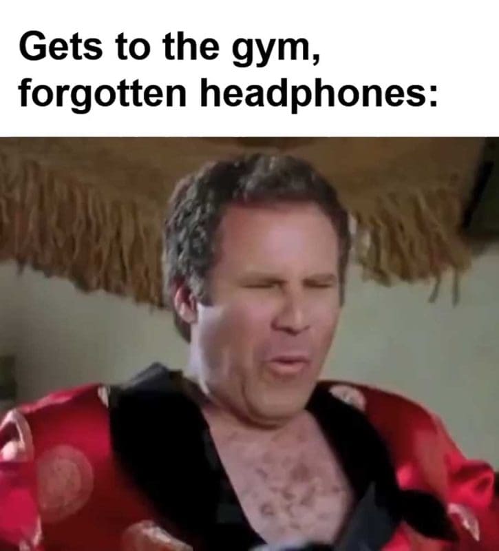 Gets To The Gym Forgotten Headphones
