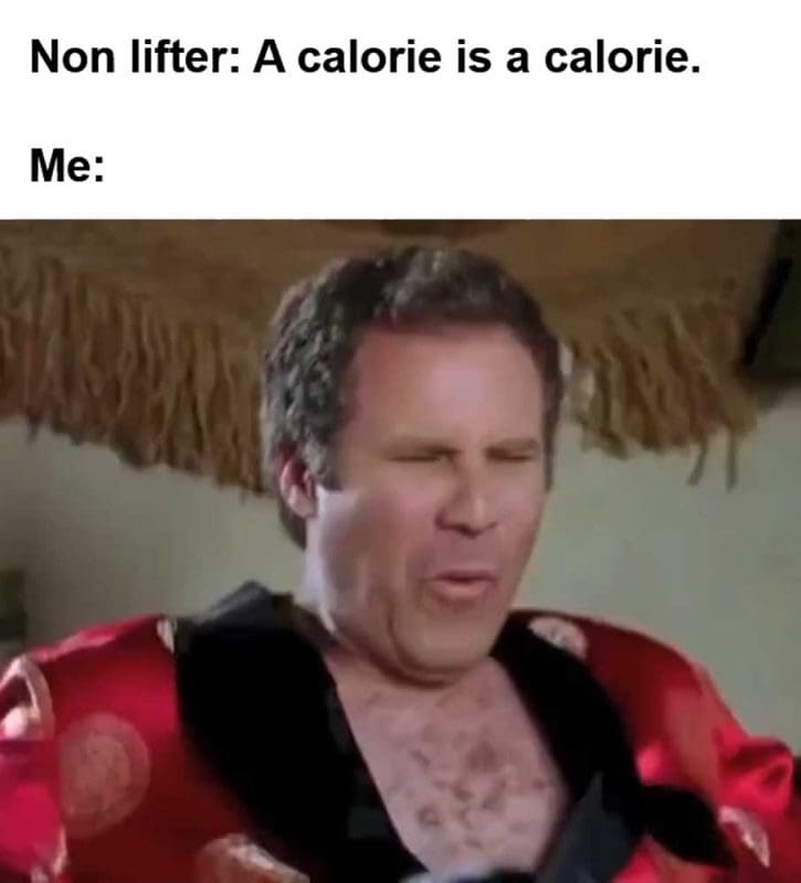 Non Lifter A Calorie Is A Calorie Me