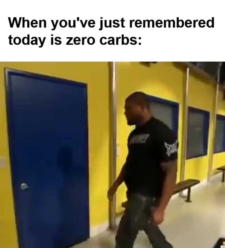 When You've Just Remembered Today Is Zero Carbs