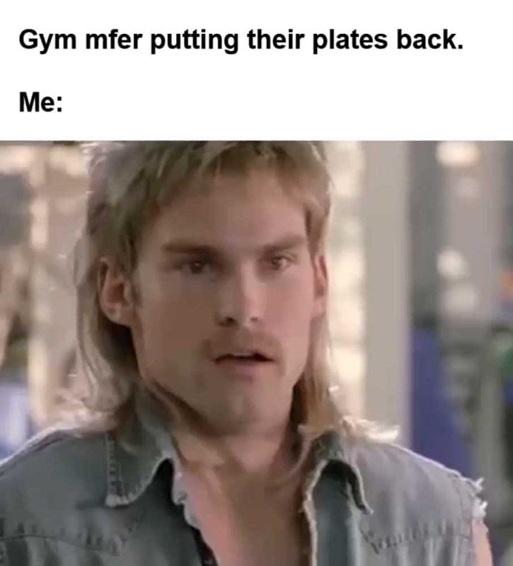 Gym Mfer Putting Their Plates Back Me