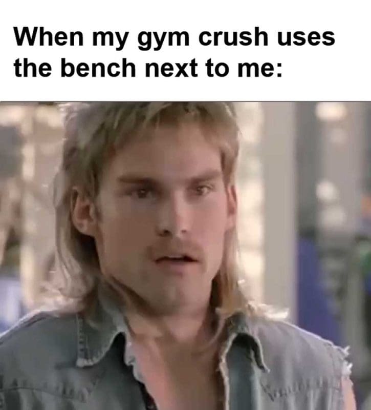 When My Gym Crush Uses The Bench Next To Me