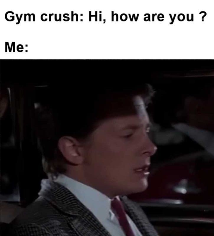 Gym Crush Hi How Are You Me