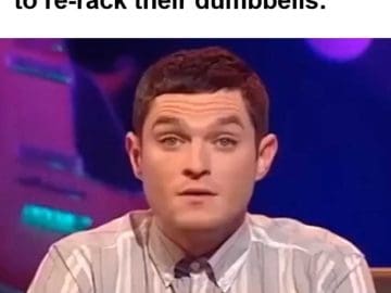 When You See Someone Forget To Rerack Their Dumbbells