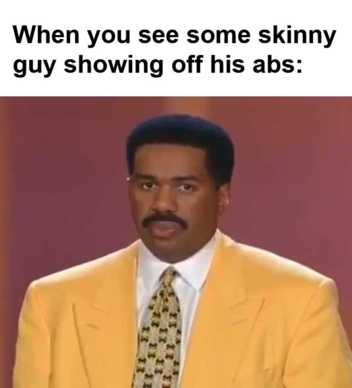 When You See Some Skinny Guy Showing Off His Abs