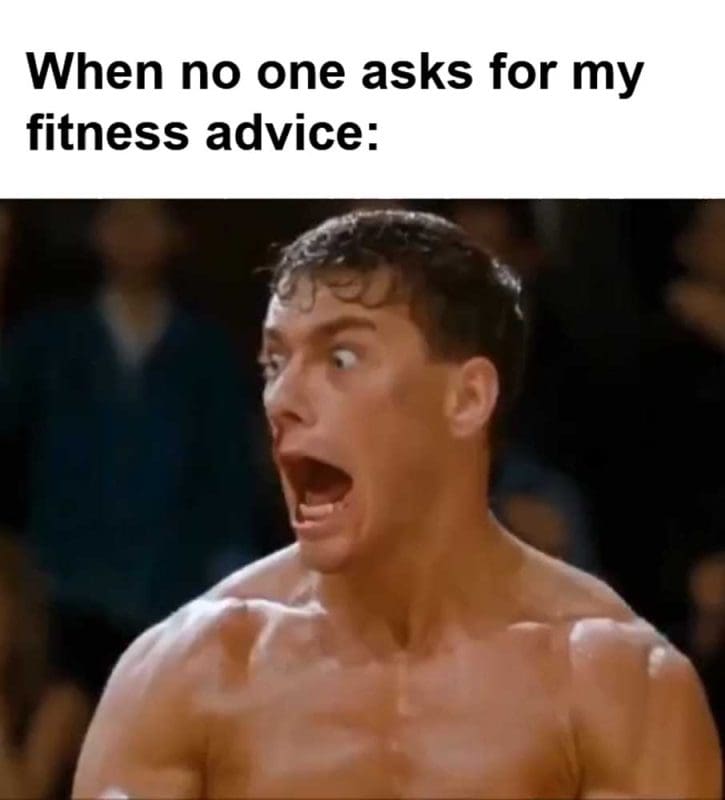 When No One Asks For My Fitness Advice