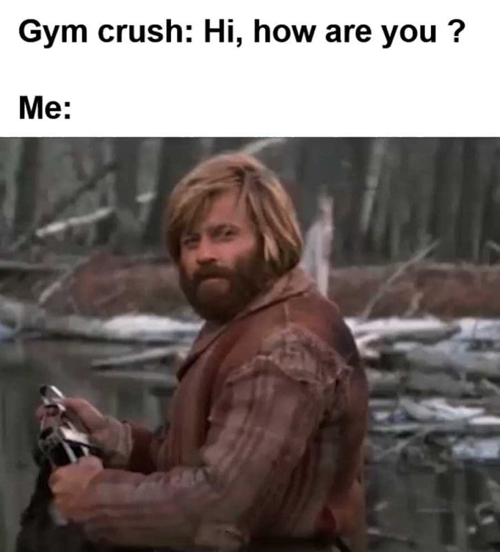 Gym Crush Hi How Are You Me