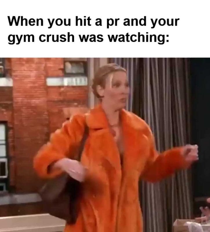 When You Hit A Pr And Your Gym Crush Was Watching