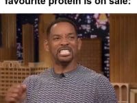 That Feeling When Your Favourite Protein Is On Sale