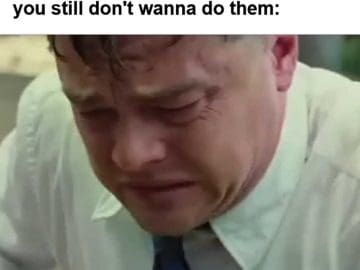 When You Told Yourself You'd Hit Legs Tomorrow And Now It's Tomorrow But You Still Don't Wanna Do Them