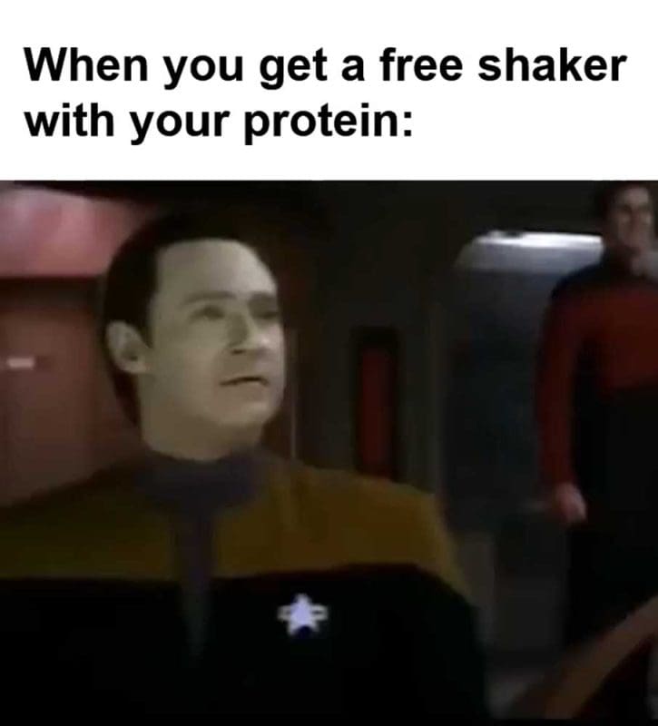 When You Get A Free Shaker With Your Protein