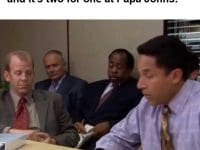 When You've Been Cutting All Week And It's Two For One At Papa Johns