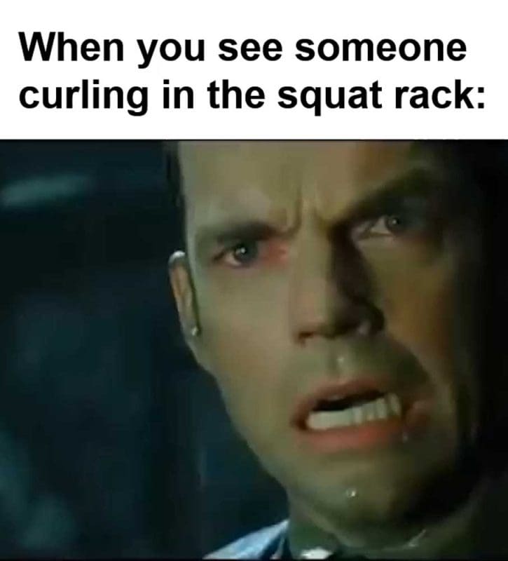 When You See Someone Curling In The Squat Rack