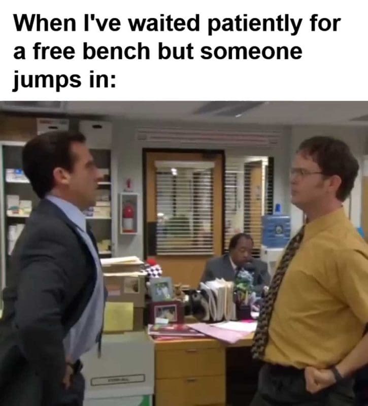 When I've Waited Patiently For A Free Bench But Someone Jumps In