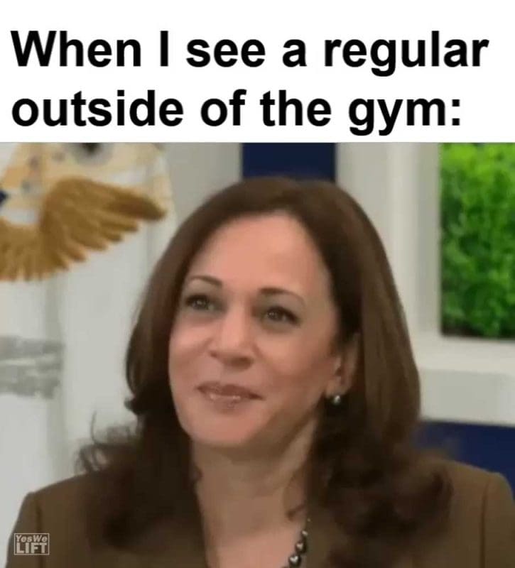 When I See A Regular Outside Of The Gym