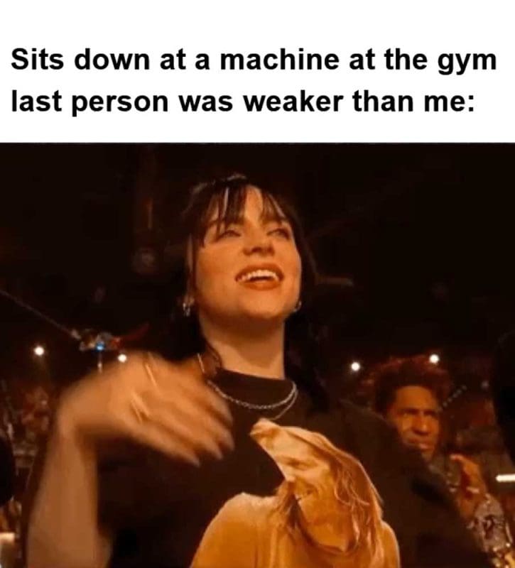 Sits Down At A Machine At The Gym Last Person Was Weaker Than Me