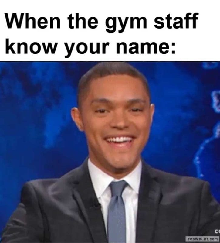 When The Gym Staff Know Your Name