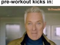 The Feel When Your Preworkout Kicks In