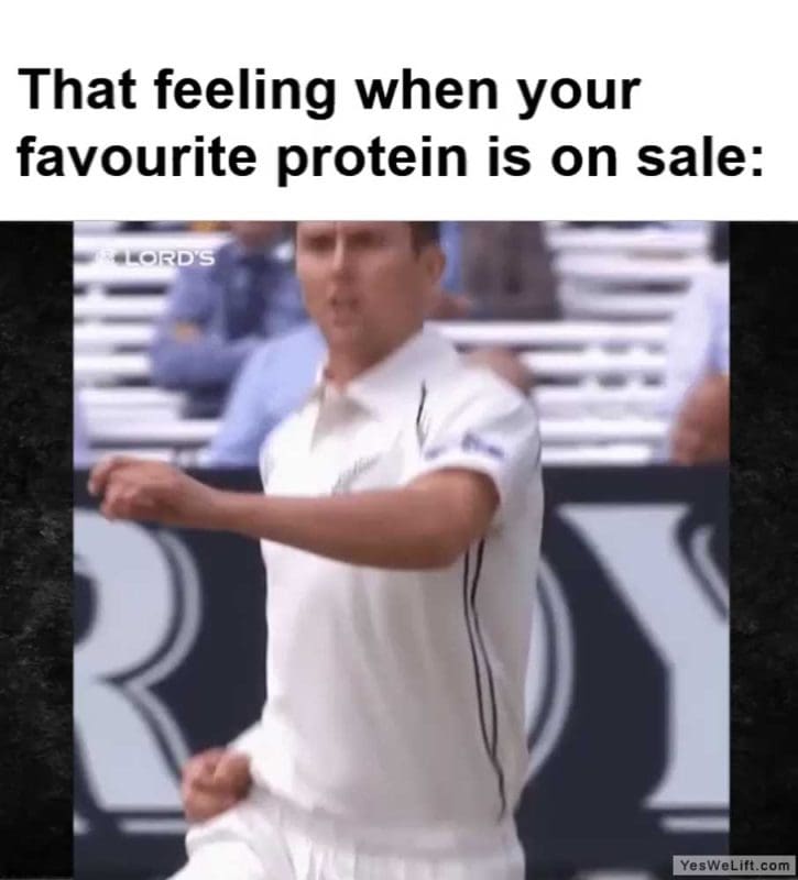 That Feeling When Your Favourite Protein Is On Sale