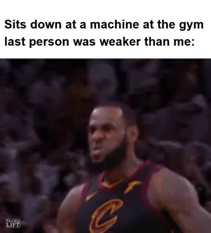 Sits Down At A Machine At The Gym Last Person Was Weaker Than Me