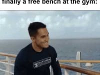 That Moment When There's Finally A Free Bench At The Gym
