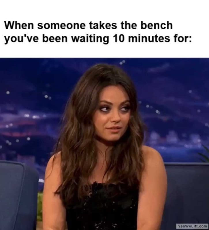 When Someone Takes The Bench You've Been Waiting Minutes For