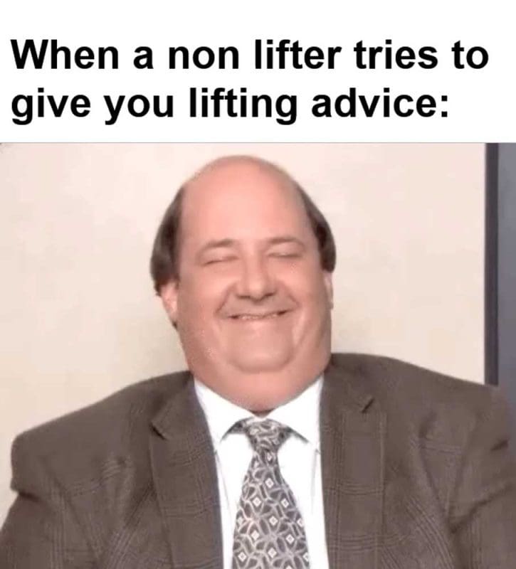 When A Non Lifter Tries To Give You Lifting Advice