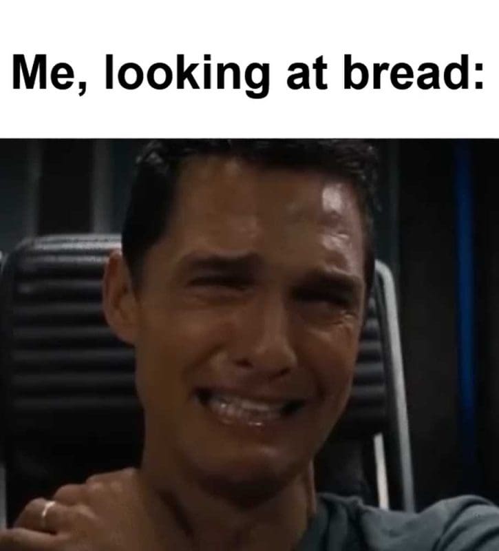 Me Looking At Bread