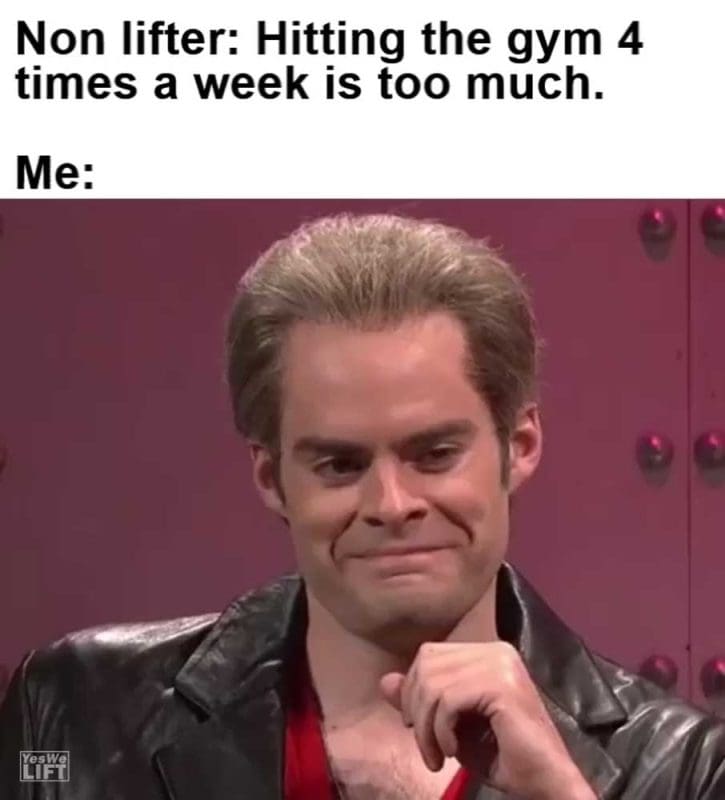 Non Lifter Hitting The Gym Times A Week Is Too Much Me