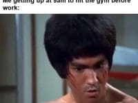 Non Lifters I Don't Have Time To Hit The Gym Me Getting Up At am To Hit The Gym Before Work