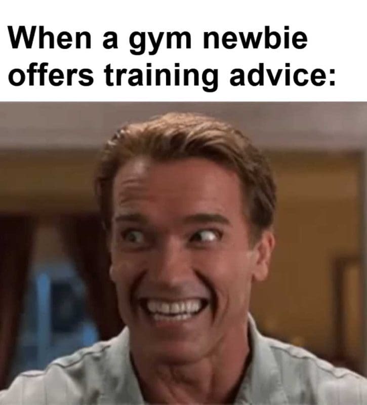 When A Gym Newbie Offers Training Advice