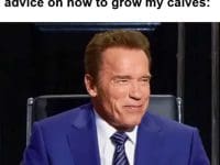 When Someone Tries Giving Me Advice On How To Grow My Calves