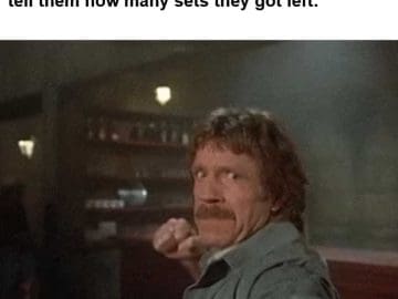 The Face Your Gym Partner Makes When You Tell Them How Many Sets They Got Left