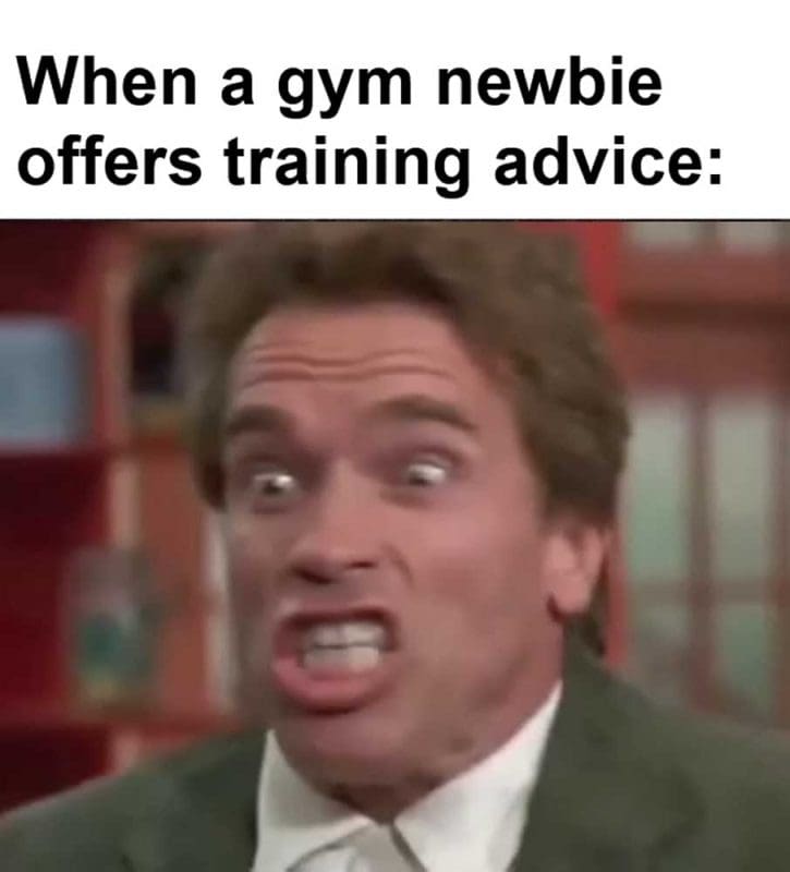 When A Gym Newbie Offers Training Advice