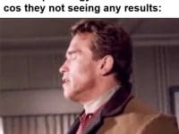 When Someone Tells You They Wanna Quit The Gym After A Week Cos They Not Seeing Any Results