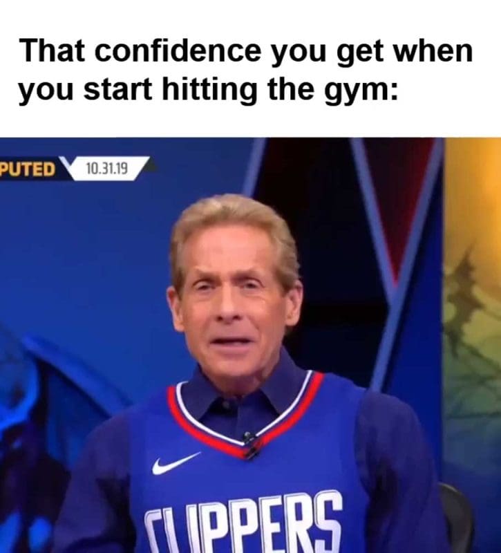 That Confidence You Get When You Start Hitting The Gym